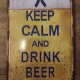 Metalen bierbord met tekst keep calm and drink beer