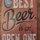 Metalen bierbord met tekst, The best beer is an open beer